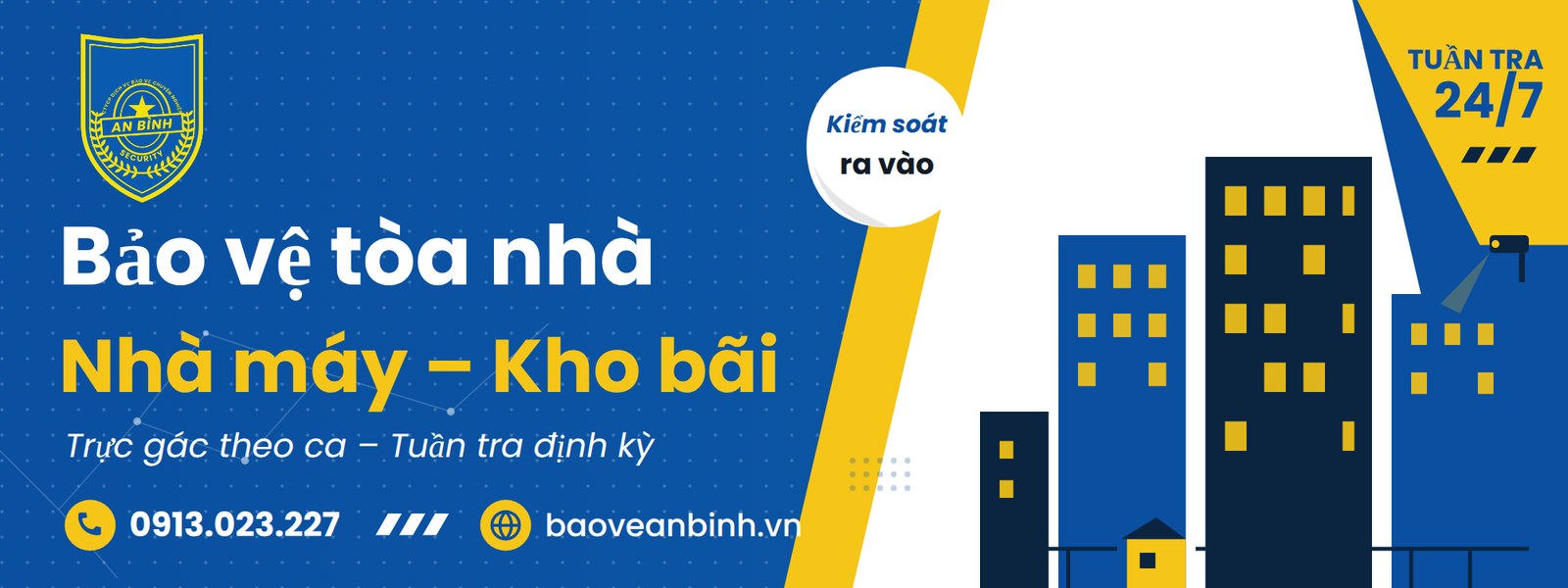 Bảo vệ tòa nhà, nhà máy, kho bãi