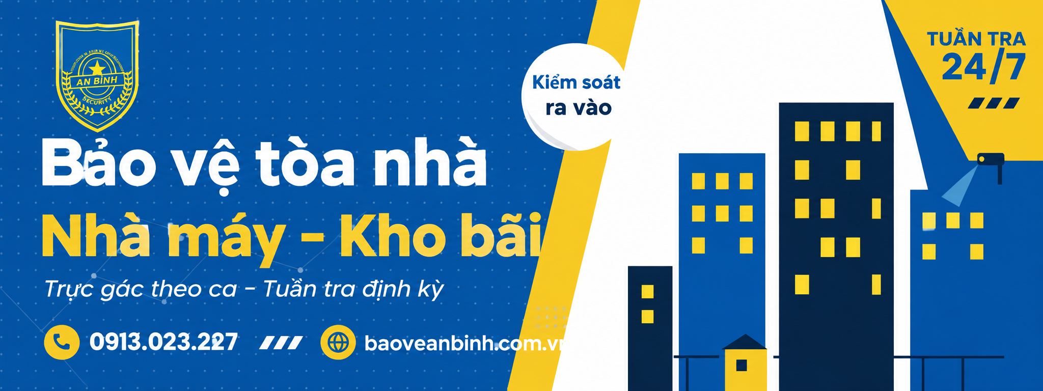 Bảo vệ tòa nhà, nhà máy, kho bãi